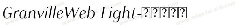 GranvilleWeb Light字体转换